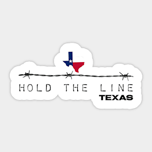 Hold the line texas Sticker